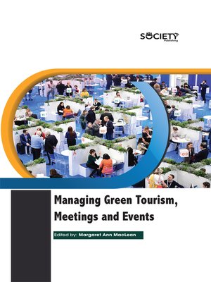 cover image of Managing Green Tourism, Meetings and Events
